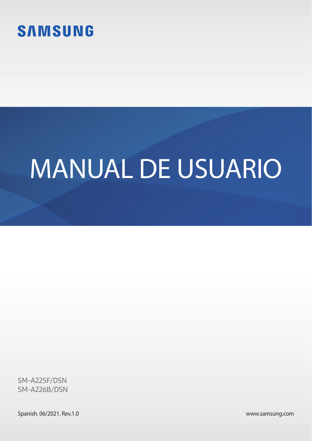 MANUAL DE USUARIOSM-A225F/DSNSM-A226B/DSNSpanish. 06/2021. Rev.1.0www.samsung.com