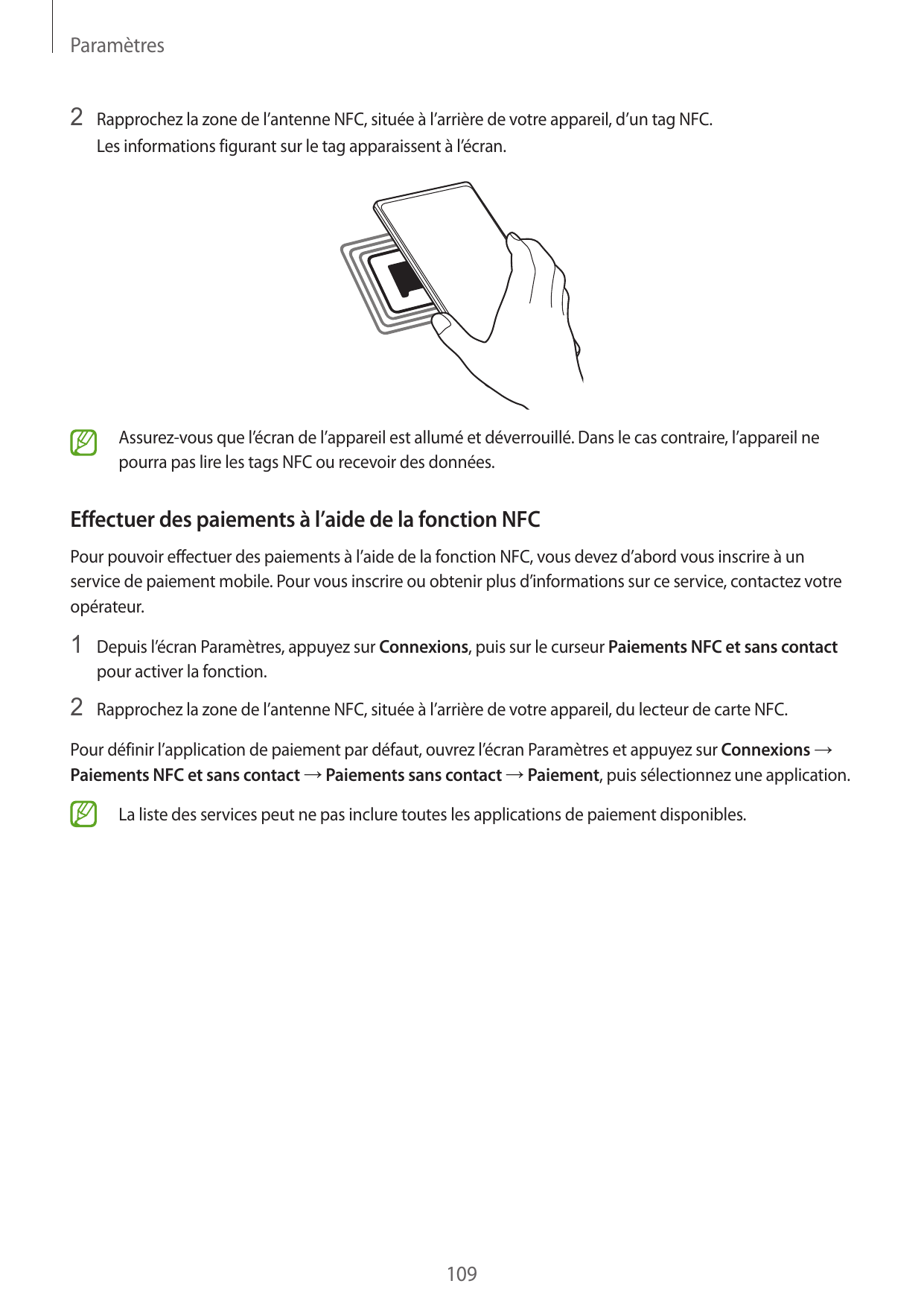 Paramètres2 Rapprochez la zone de l’antenne NFC, située à l’arrière de votre appareil, d’un tag NFC.Les informations figurant su