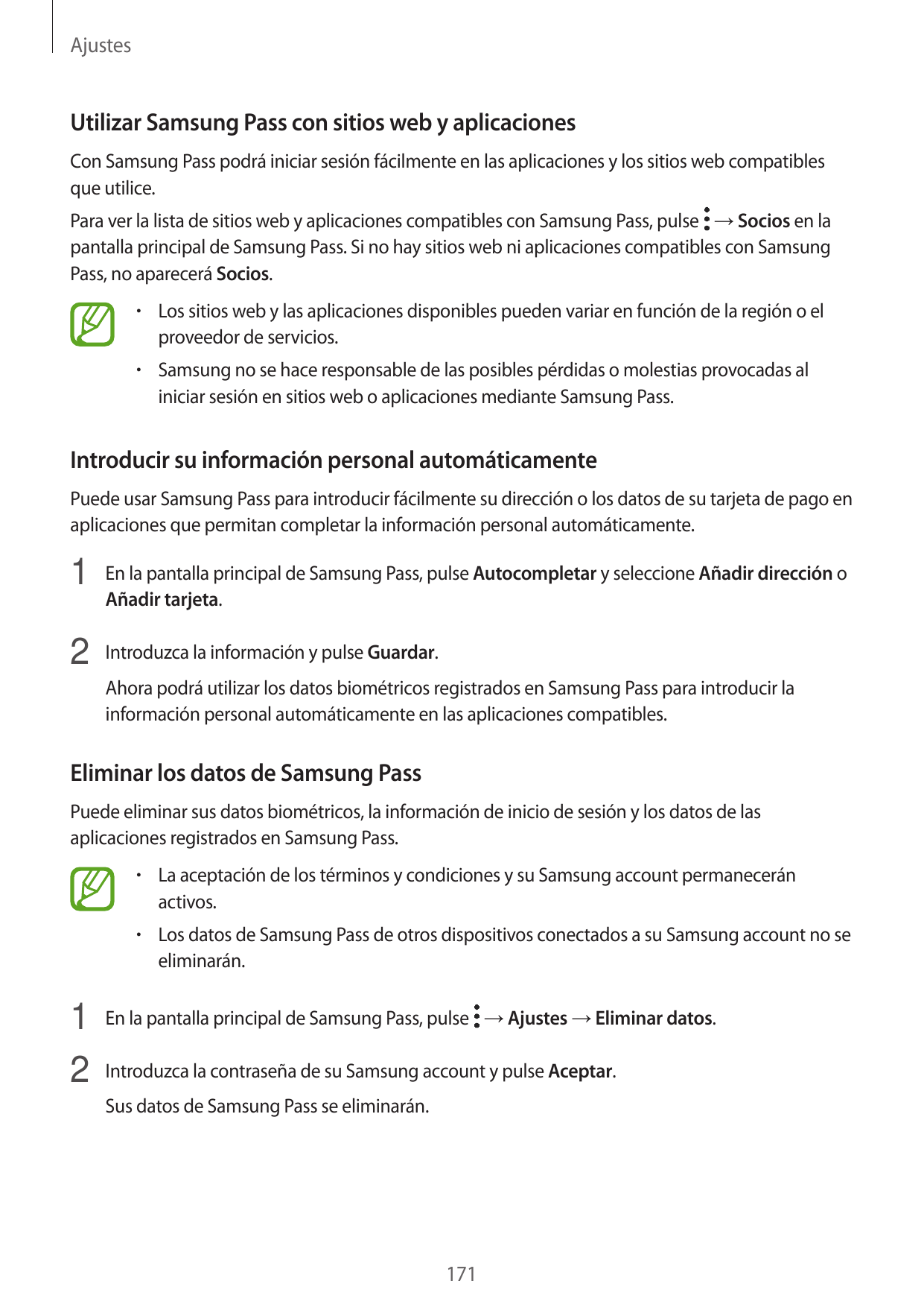AjustesUtilizar Samsung Pass con sitios web y aplicacionesCon Samsung Pass podrá iniciar sesión fácilmente en las aplicaciones y