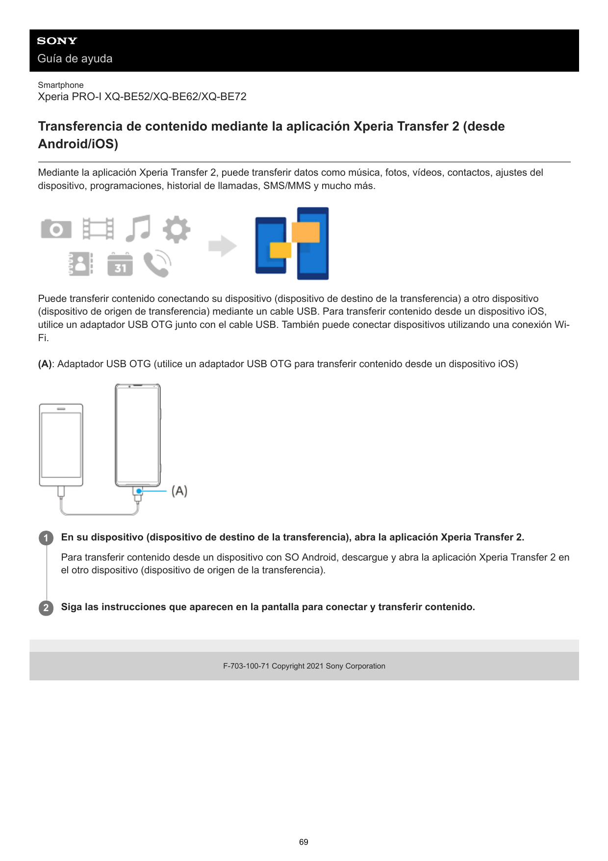 Guía de ayudaSmartphoneXperia PRO-I XQ-BE52/XQ-BE62/XQ-BE72Transferencia de contenido mediante la aplicación Xperia Transfer 2 (