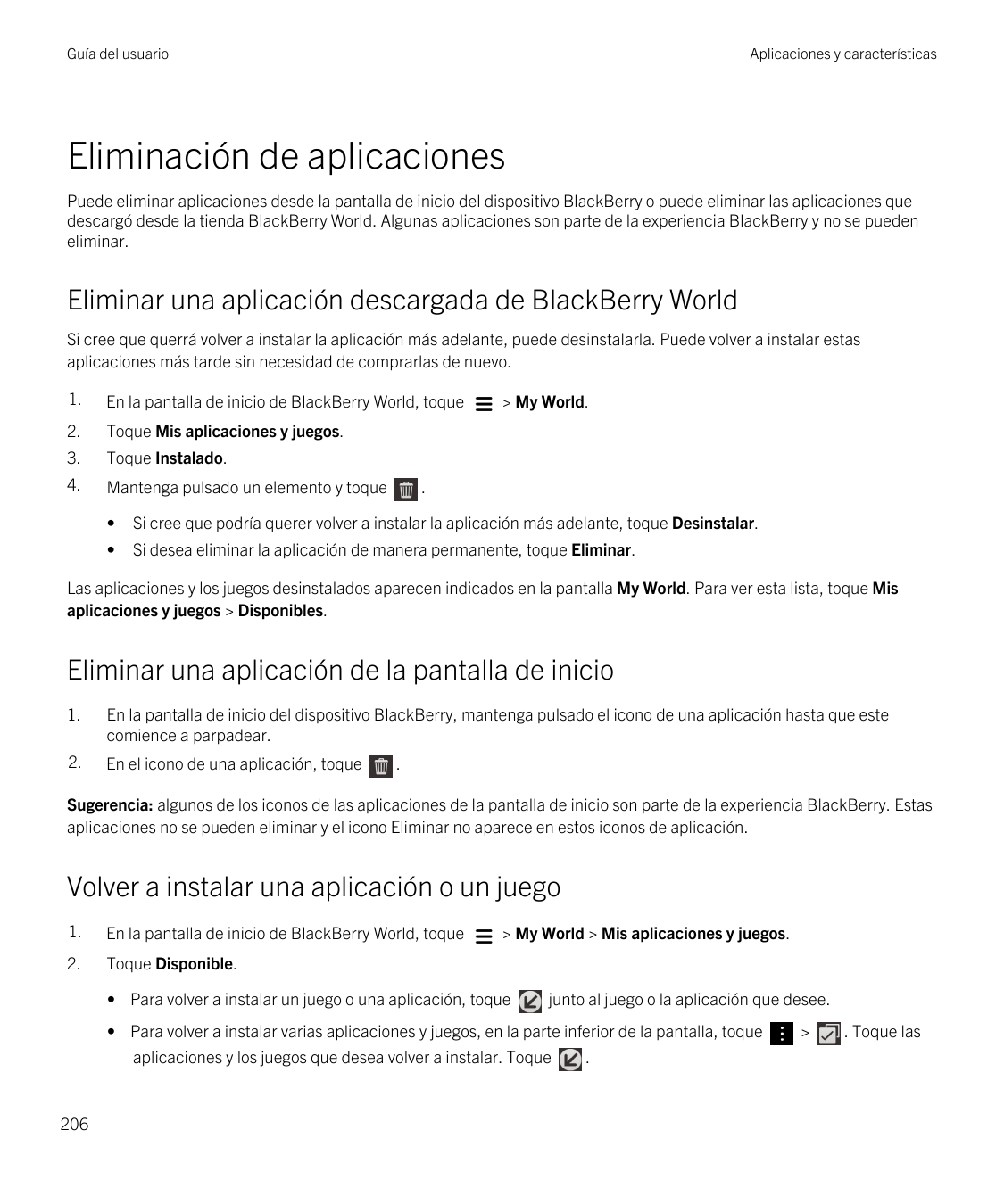 Guía del usuarioAplicaciones y característicasEliminación de aplicacionesPuede eliminar aplicaciones desde la pantalla de inicio