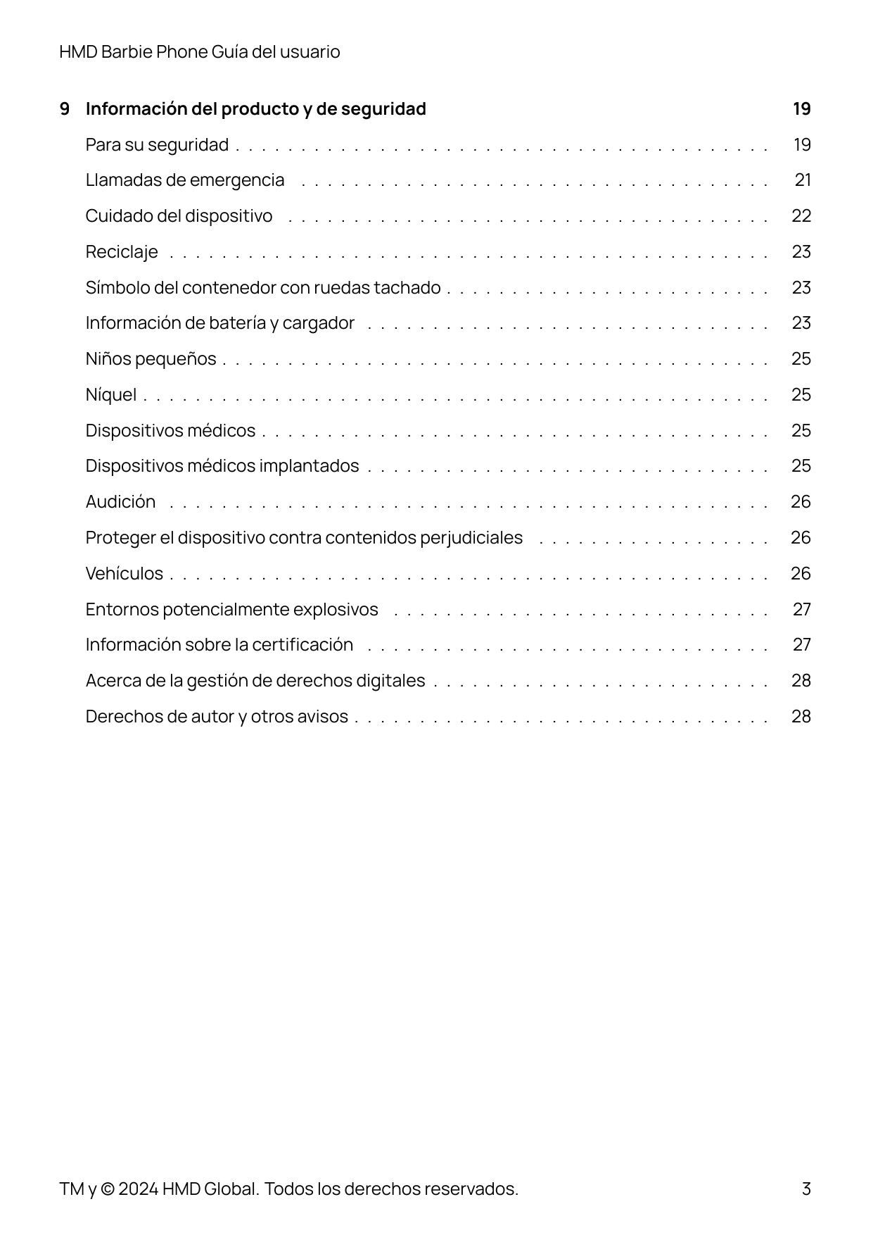 HMD Barbie Phone Guía del usuario9 Información del producto y de seguridad19Para su seguridad . . . . . . . . . . . . . . . . . 
