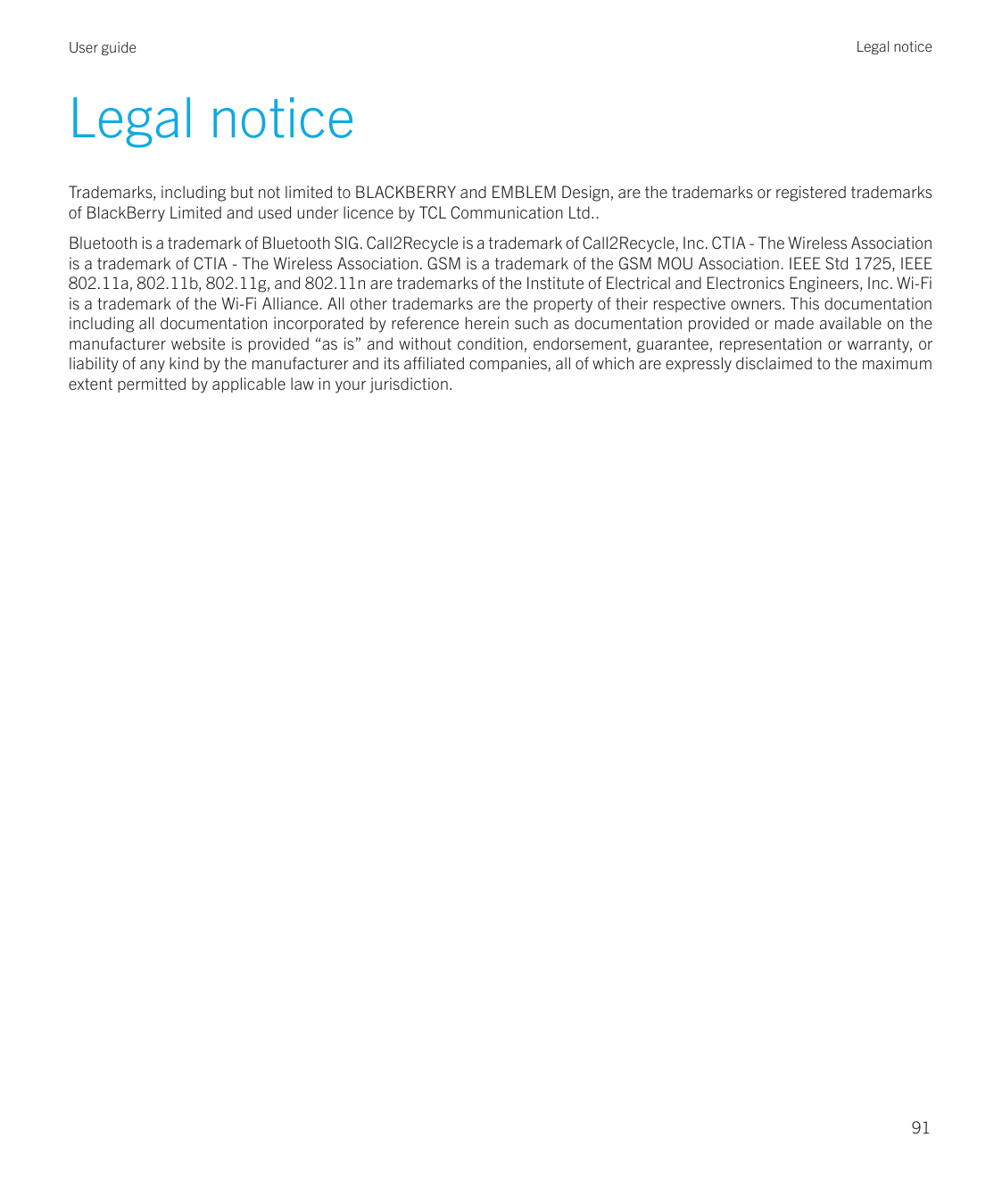 User guideLegal noticeLegal noticeTrademarks, including but not limited to BLACKBERRY and EMBLEM Design, are the trademarks or r