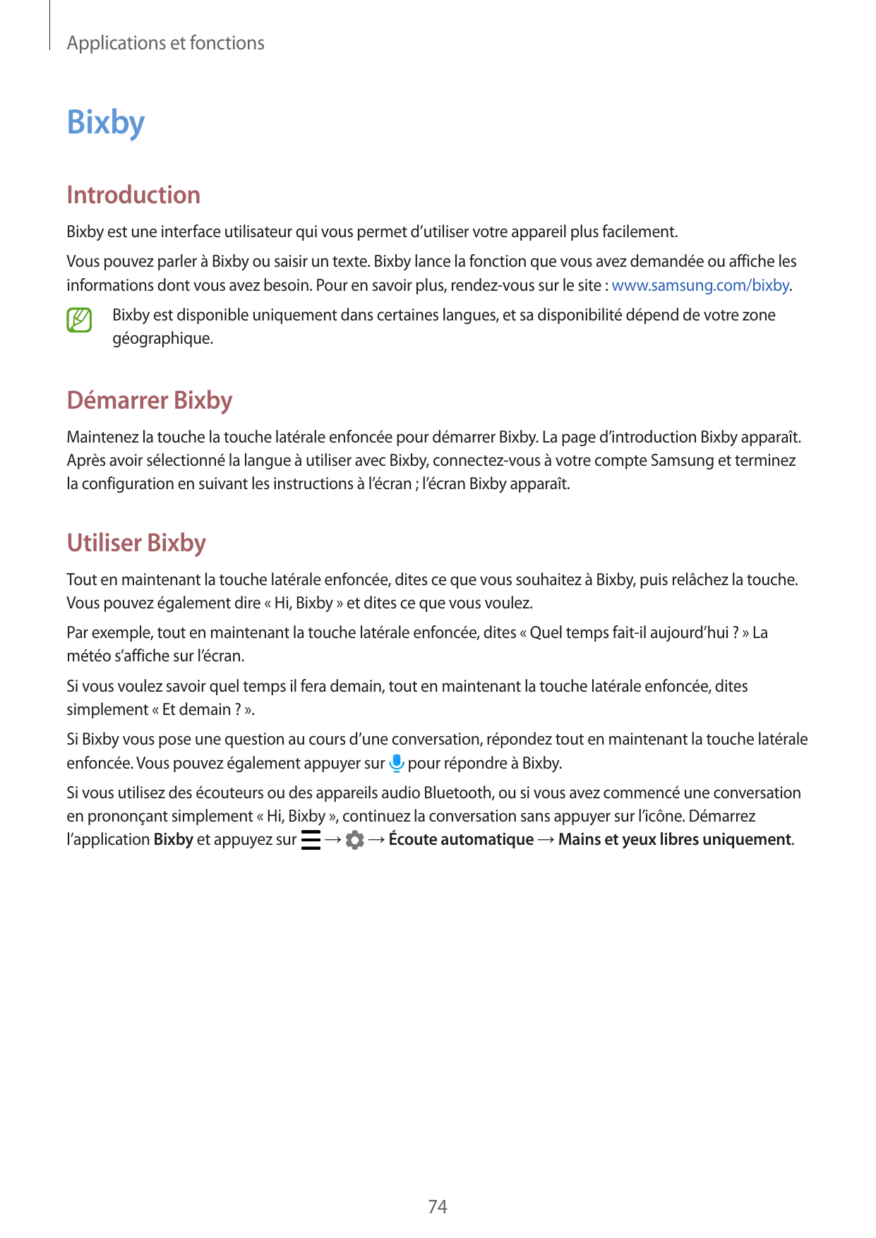Applications et fonctionsBixbyIntroductionBixby est une interface utilisateur qui vous permet d’utiliser votre appareil plus fac