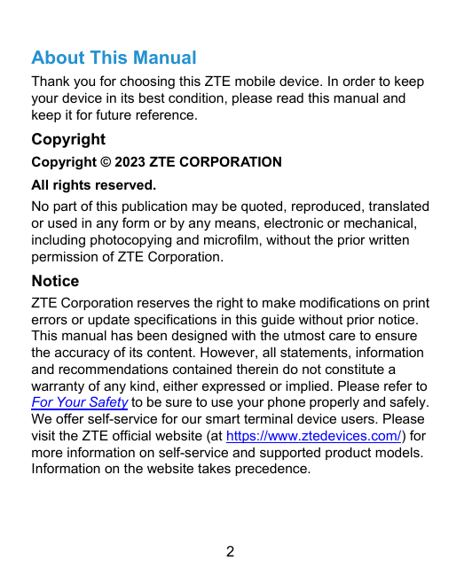 About This ManualThank you for choosing this ZTE mobile device. In order to keepyour device in its best condition, please read t