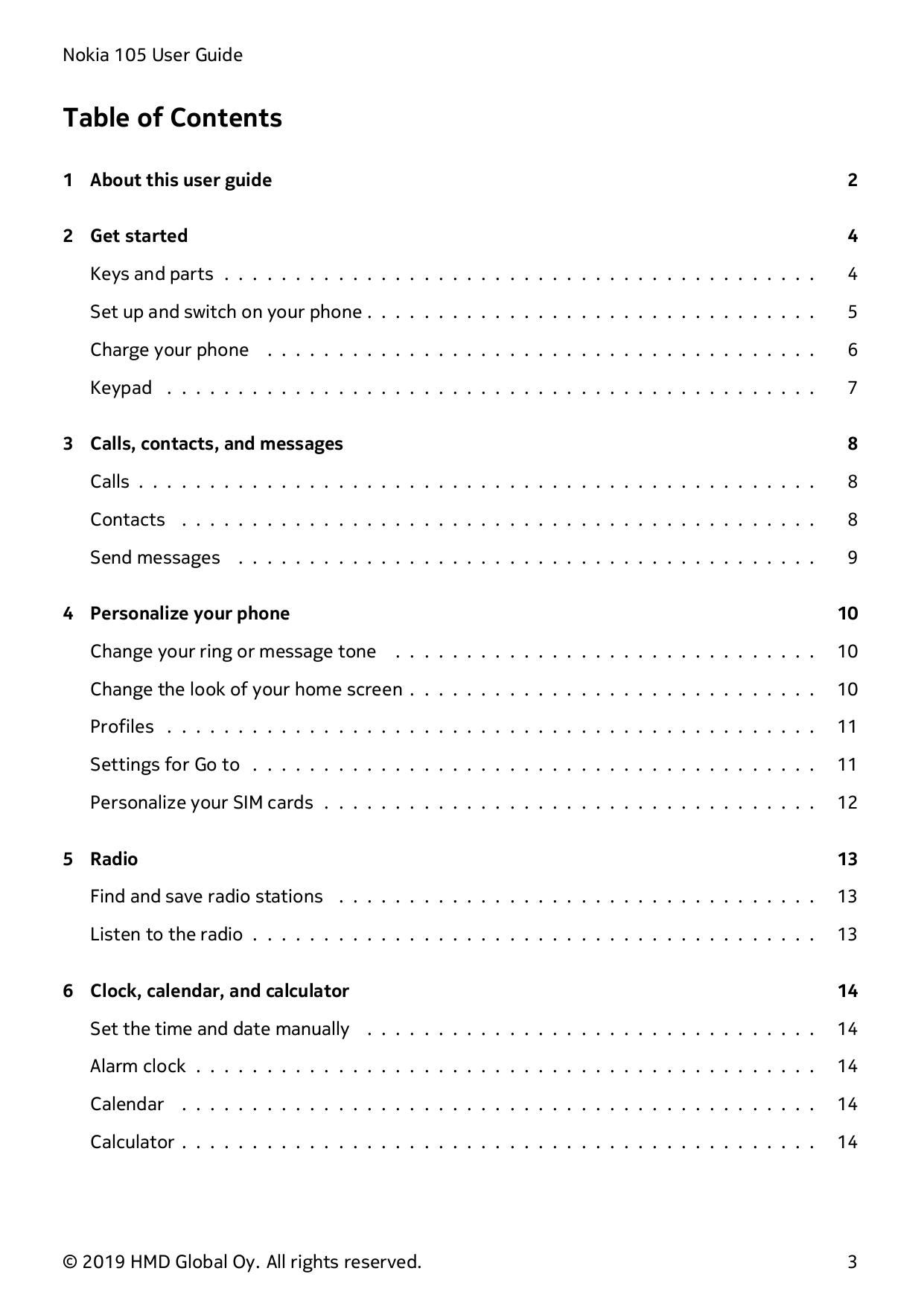 Nokia 105 User GuideTable of Contents1 About this user guide22 Get started4Keys and parts . . . . . . . . . . . . . . . . . . . 