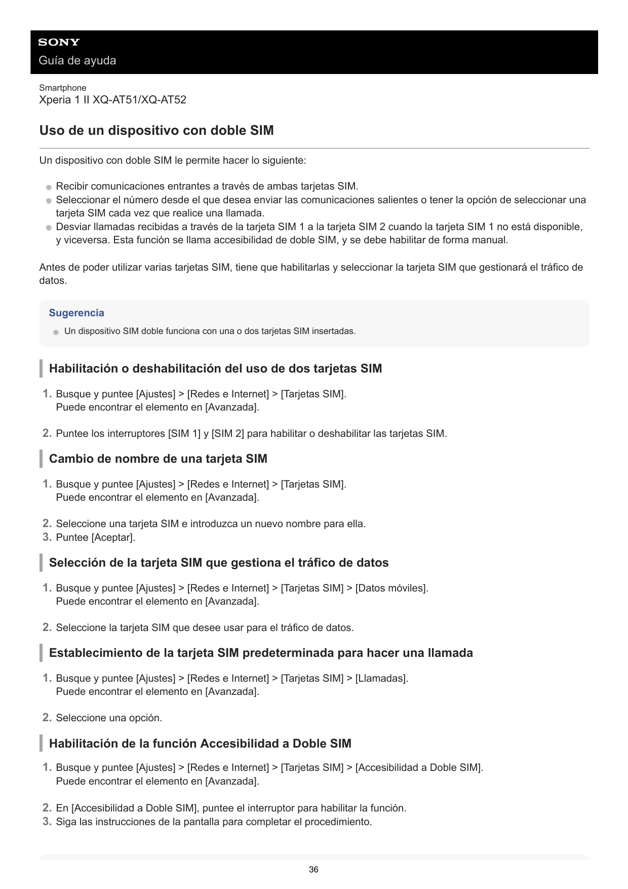 Guía de ayudaSmartphoneXperia 1 II XQ-AT51/XQ-AT52Uso de un dispositivo con doble SIMUn dispositivo con doble SIM le permite hac