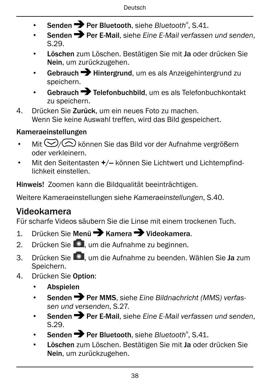 Deutsch®••4.SendenPer Bluetooth, siehe Bluetooth , S.41.SendenPer E-Mail, siehe Eine E-Mail verfassen und senden,S.29.• Löschen 