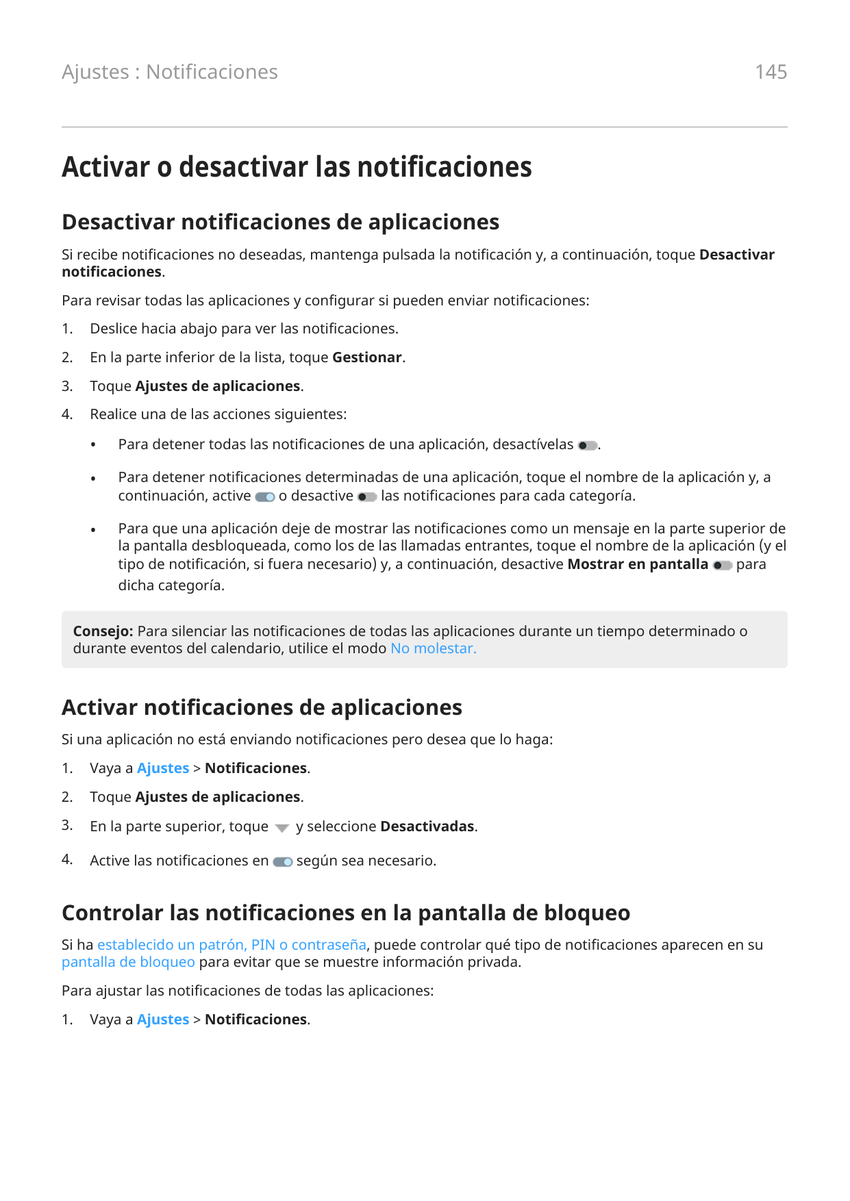 145Ajustes : NotificacionesActivar o desactivar las notificacionesDesactivar notificaciones de aplicacionesSi recibe notificacio