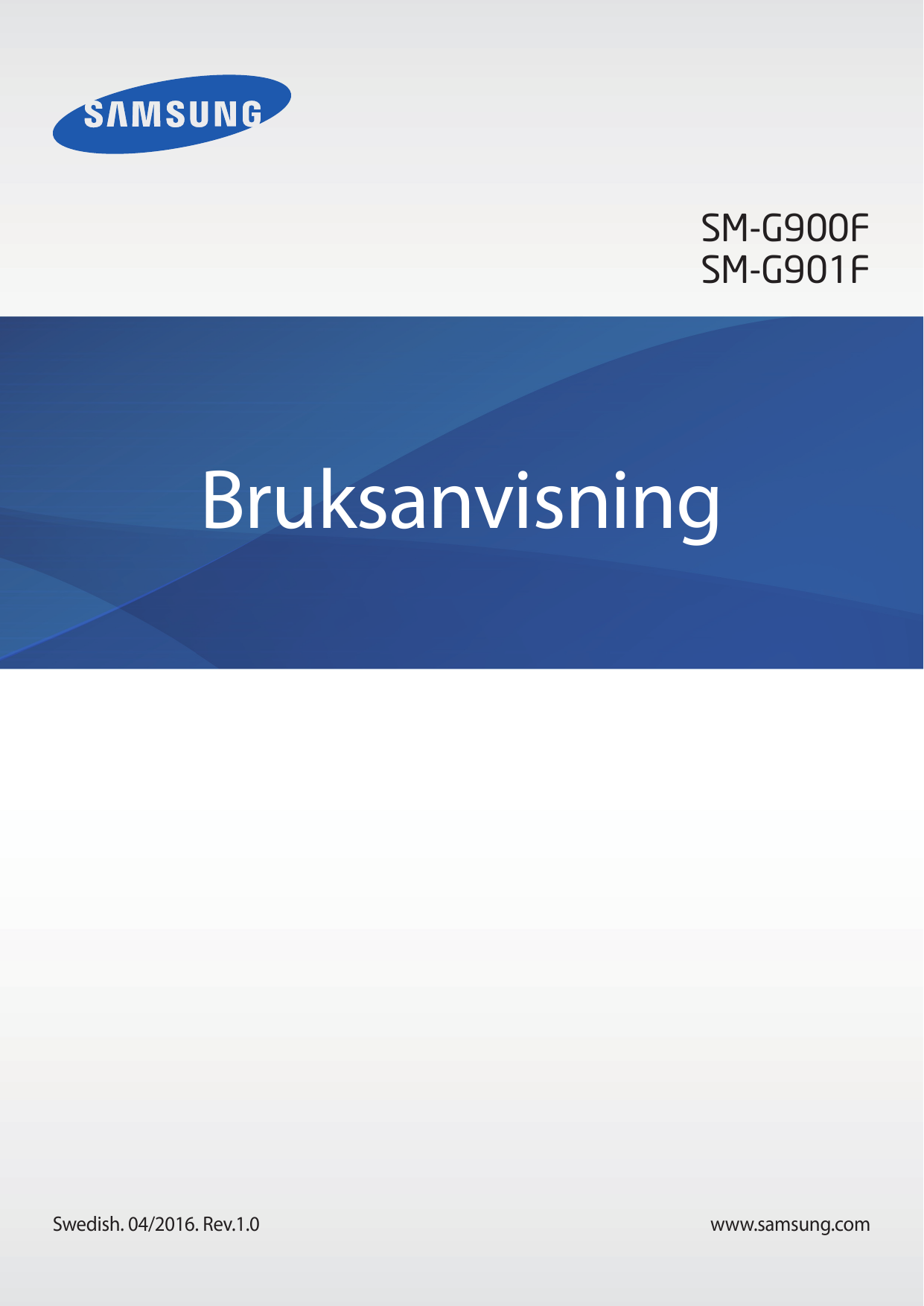 SM-G900FSM-G901FBruksanvisningSwedish. 04/2016. Rev.1.0www.samsung.com