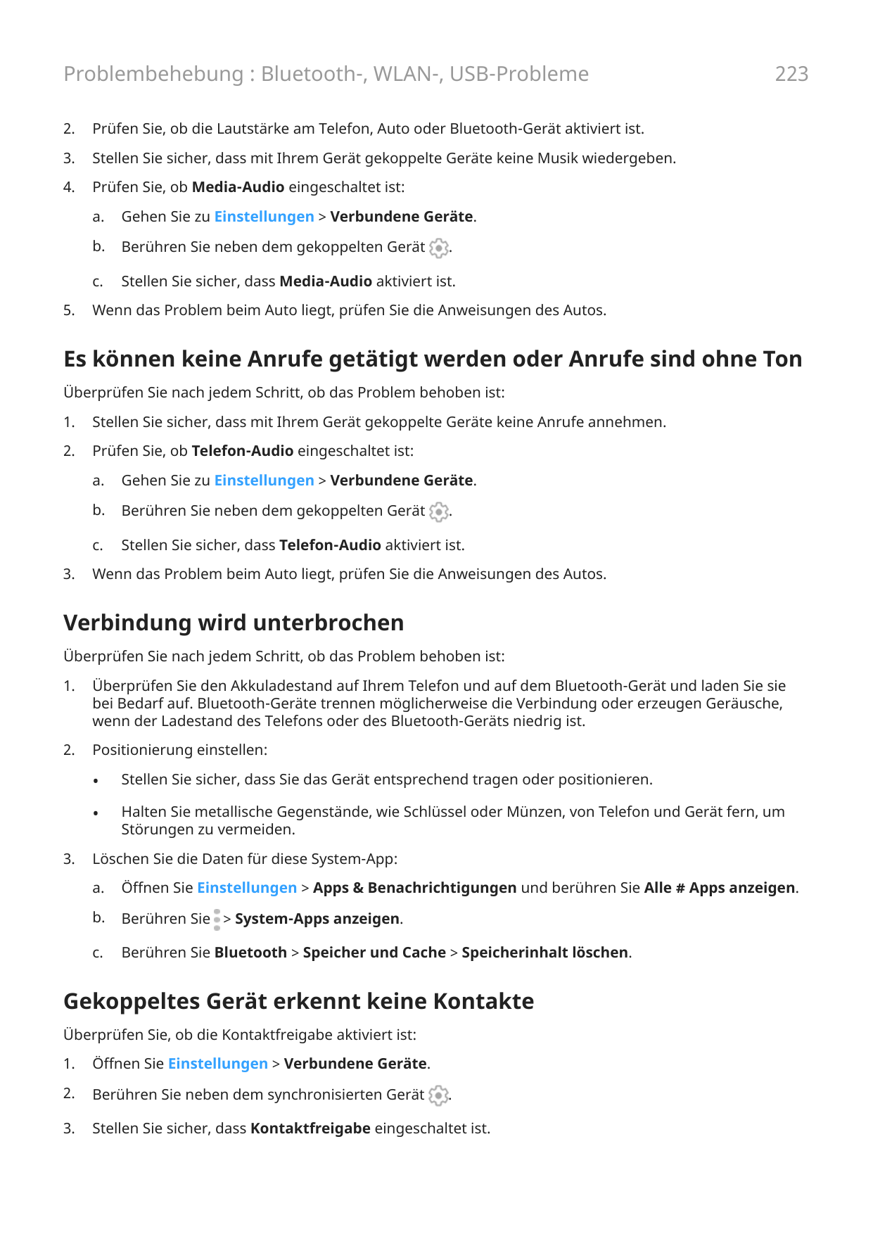 Problembehebung : Bluetooth-, WLAN-, USB-Probleme2.Prüfen Sie, ob die Lautstärke am Telefon, Auto oder Bluetooth-Gerät aktiviert