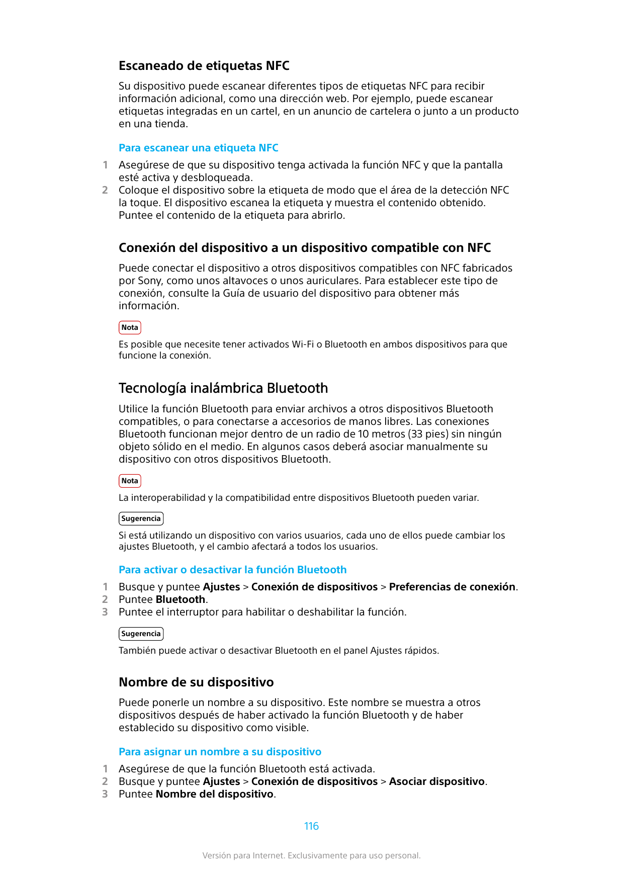 Escaneado de etiquetas NFCSu dispositivo puede escanear diferentes tipos de etiquetas NFC para recibirinformación adicional, com