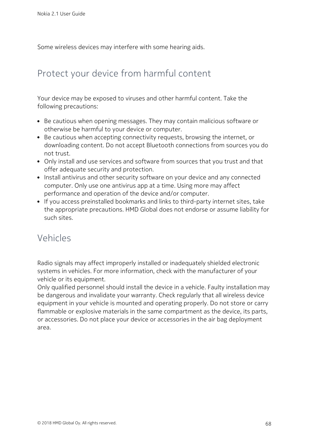Nokia 2.1 User GuideSome wireless devices may interfere with some hearing aids.Protect your device from harmful contentYour devi