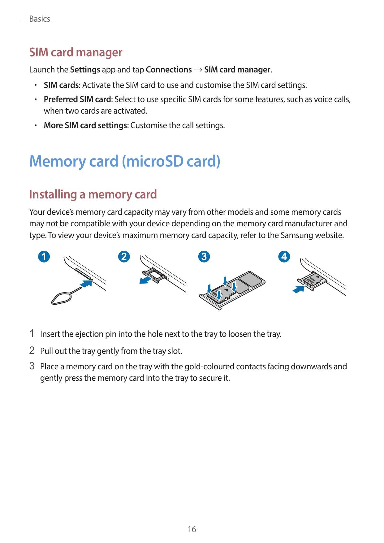 BasicsSIM card managerLaunch the Settings app and tap Connections → SIM card manager.• SIM cards: Activate the SIM card to use a