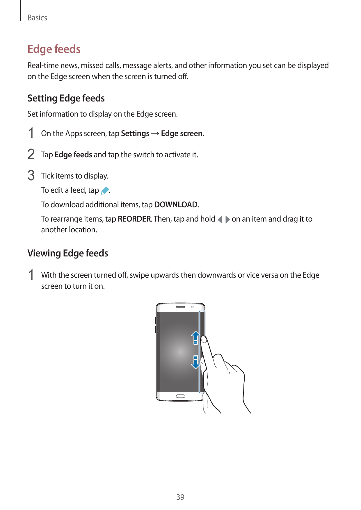 BasicsEdge feedsReal-time news, missed calls, message alerts, and other information you set can be displayedon the Edge screen w