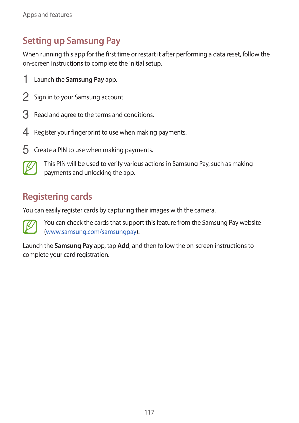 Apps and featuresSetting up Samsung PayWhen running this app for the first time or restart it after performing a data reset, fol