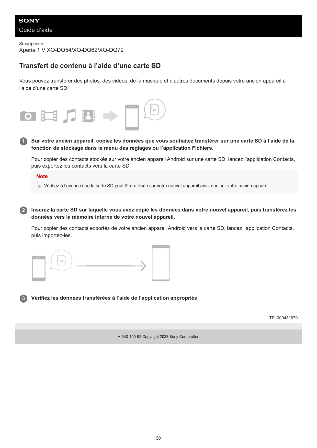 Guide d’aideSmartphoneXperia 1 V XQ-DQ54/XQ-DQ62/XQ-DQ72Transfert de contenu à l’aide d’une carte SDVous pouvez transférer des p