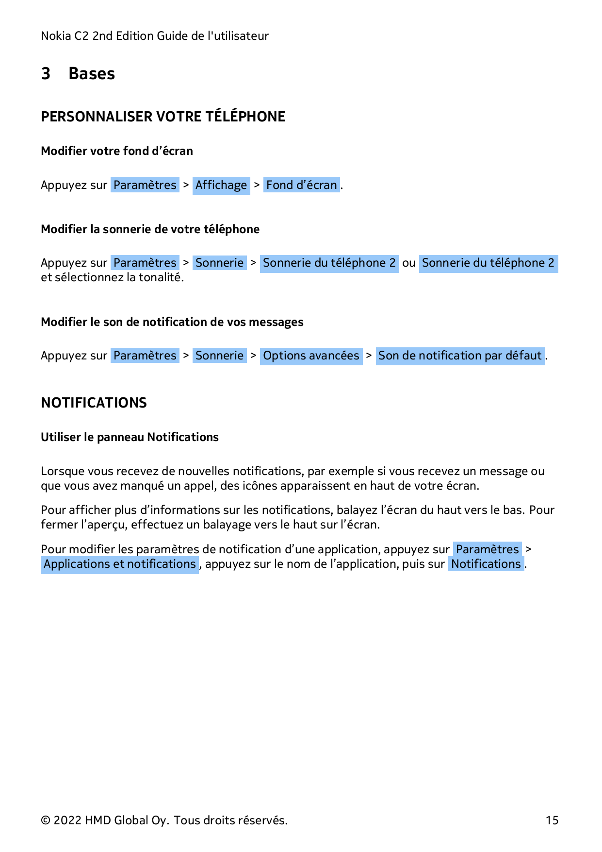 Nokia C2 2nd Edition Guide de l'utilisateur3BasesPERSONNALISER VOTRE TÉLÉPHONEModifier votre fond d’écranAppuyez sur Paramètres 