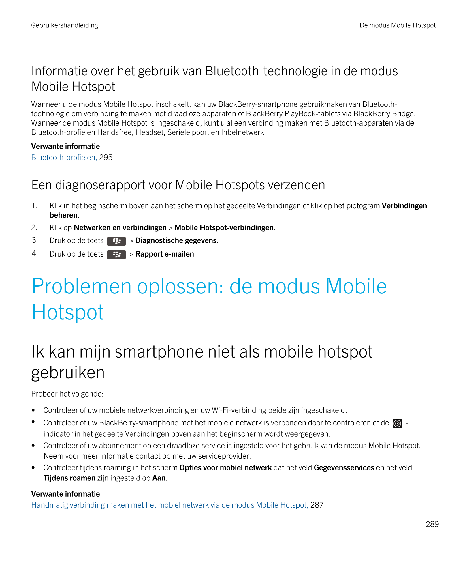 Gebruikershandleiding De modus Mobile Hotspot
Informatie over het gebruik van  Bluetooth-technologie in de modus 
Mobile Hotspot