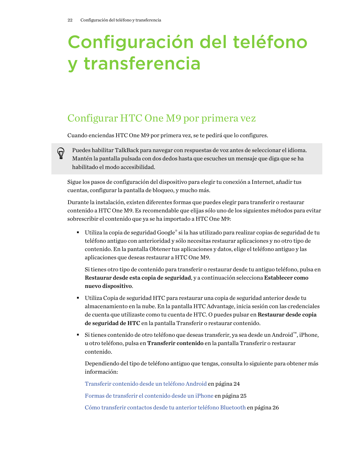 22Configuración del teléfono y transferenciaConfiguración del teléfonoy transferenciaConfigurar HTC One M9 por primera vezCuando