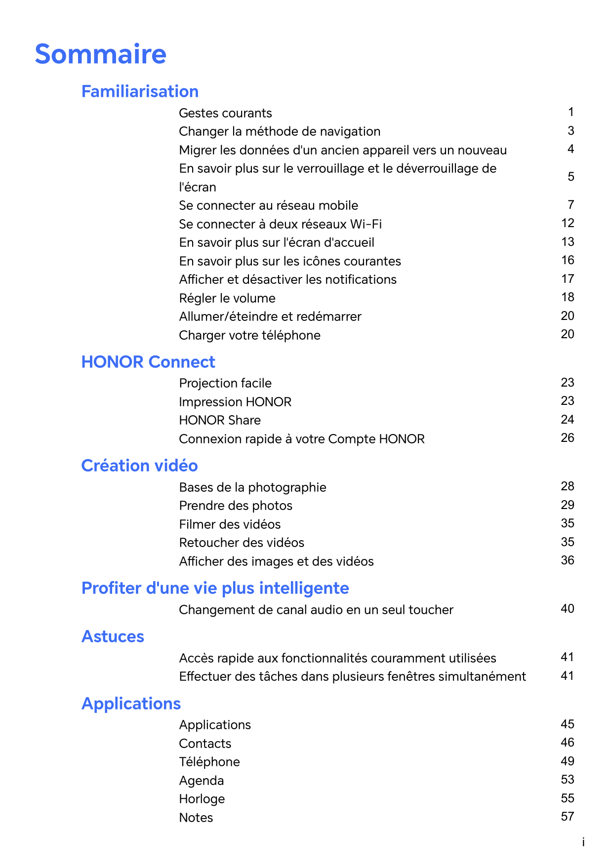 SommaireFamiliarisationGestes courantsChanger la méthode de navigationMigrer les données d'un ancien appareil vers un nouveauEn 