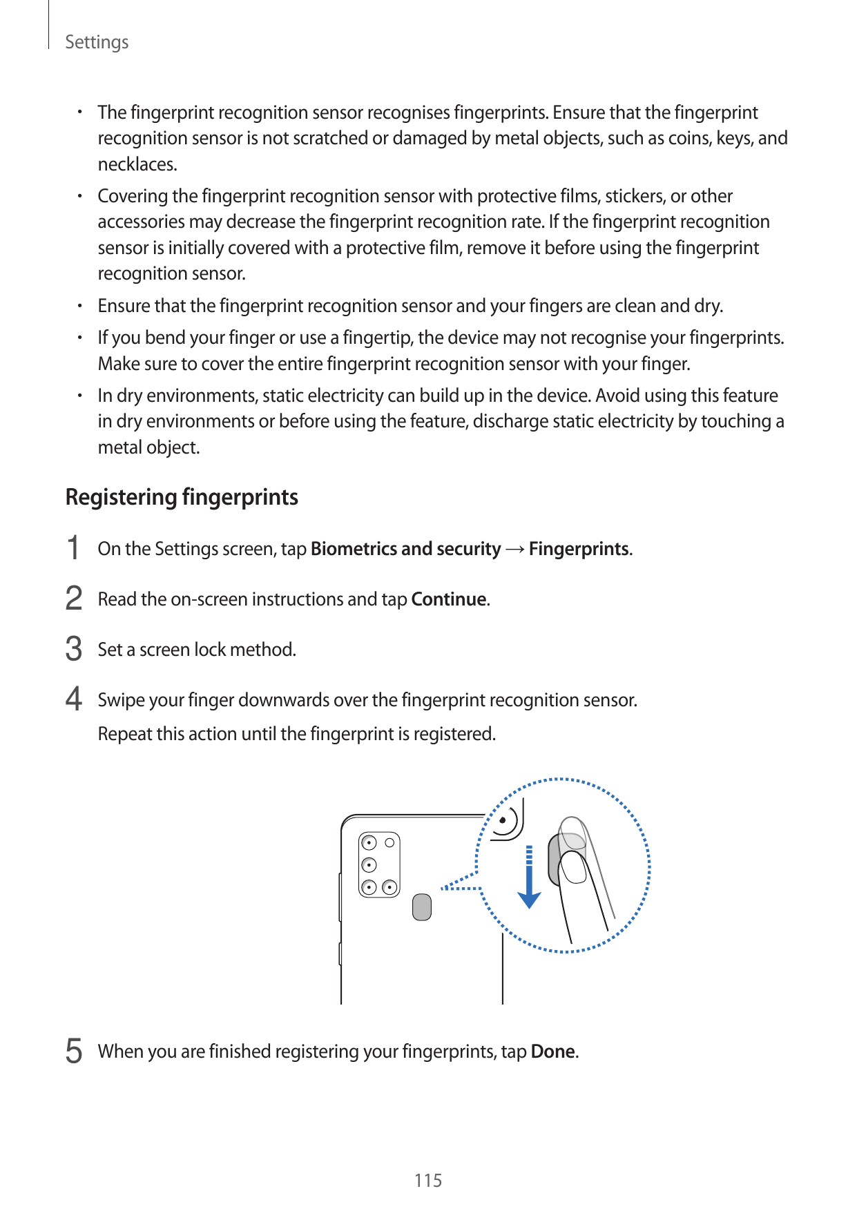 Settings• The fingerprint recognition sensor recognises fingerprints. Ensure that the fingerprintrecognition sensor is not scrat