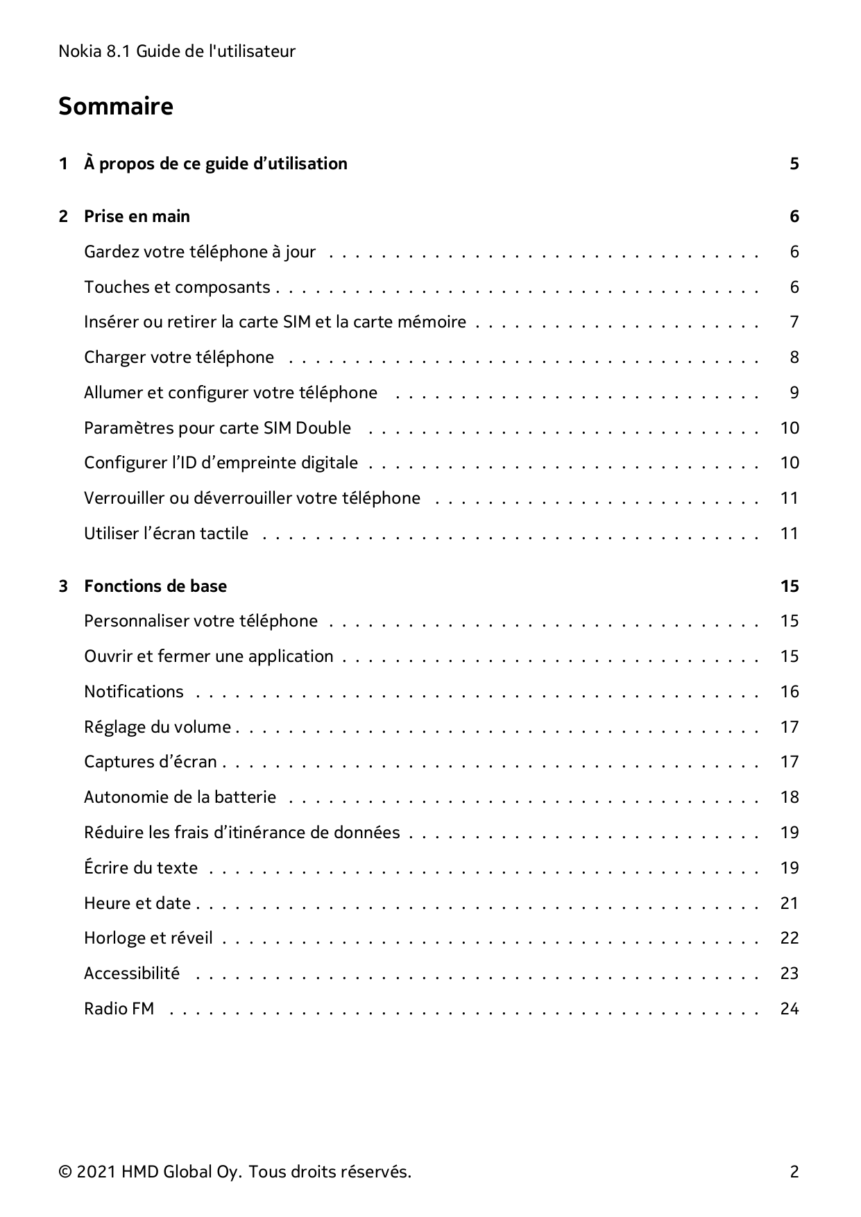 Nokia 8.1 Guide de l'utilisateurSommaire1 À propos de ce guide d’utilisation52 Prise en main6Gardez votre téléphone à jour . . .