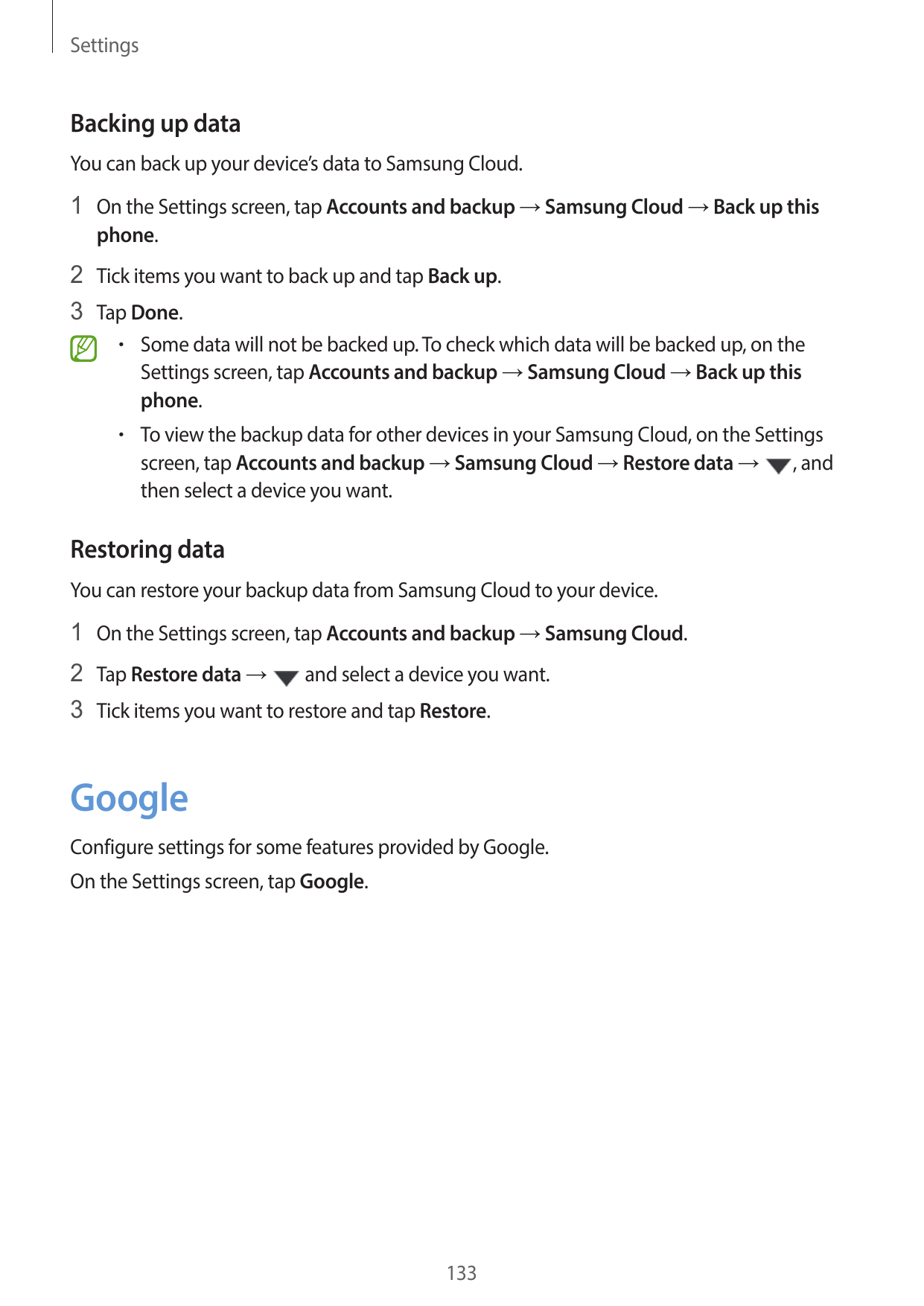 SettingsBacking up dataYou can back up your device’s data to Samsung Cloud.1 On the Settings screen, tap Accounts and backup → S