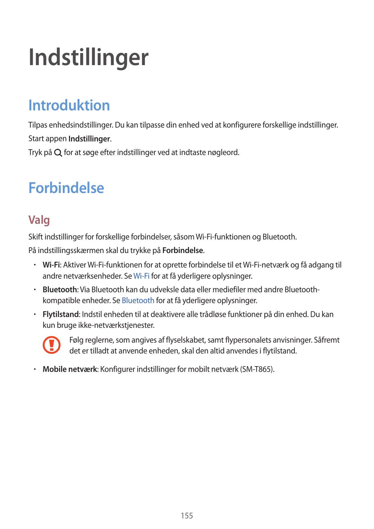 IndstillingerIntroduktionTilpas enhedsindstillinger. Du kan tilpasse din enhed ved at konfigurere forskellige indstillinger.Star