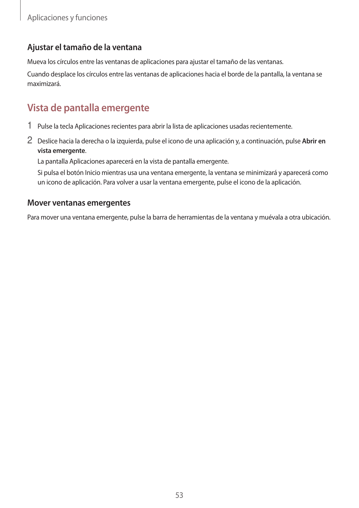 Aplicaciones y funcionesAjustar el tamaño de la ventanaMueva los círculos entre las ventanas de aplicaciones para ajustar el tam