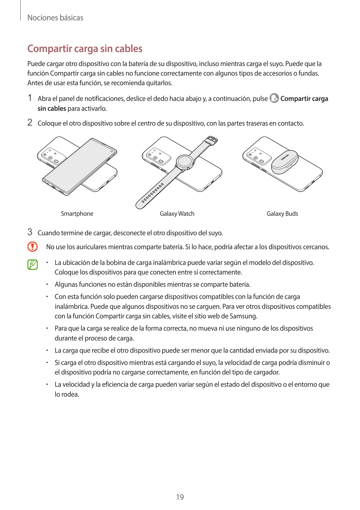 Nociones básicasCompartir carga sin cablesPuede cargar otro dispositivo con la batería de su dispositivo, incluso mientras carga