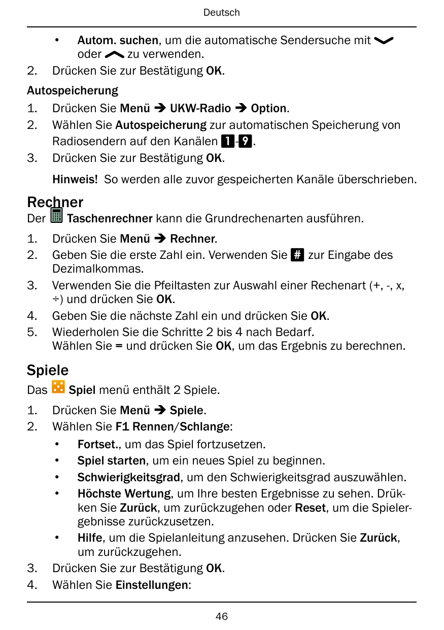 Deutsch•2.Autom. suchen, um die automatische Sendersuche mitoderzu verwenden.Drücken Sie zur Bestätigung OK.Autospeicherung1. Dr