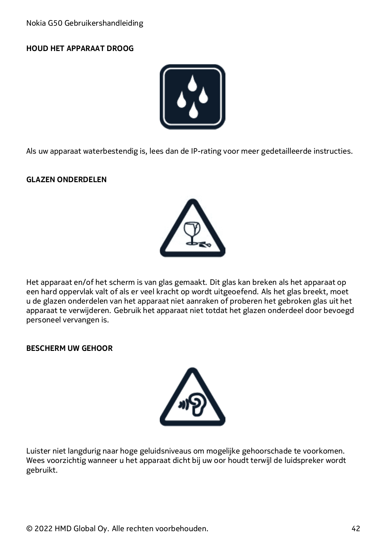 Nokia G50 GebruikershandleidingHOUD HET APPARAAT DROOGAls uw apparaat waterbestendig is, lees dan de IP-rating voor meer gedetai