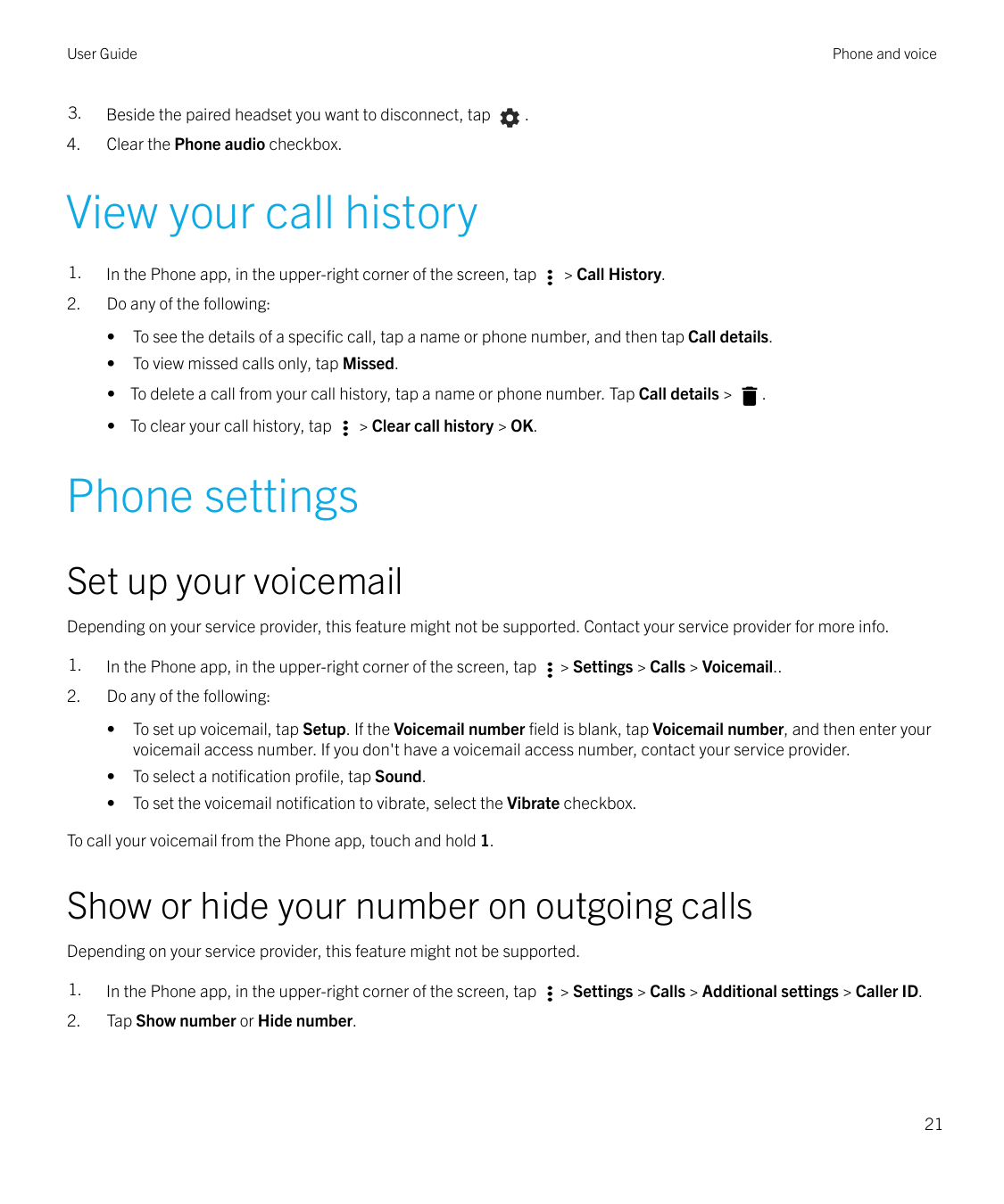 User GuidePhone and voice3.Beside the paired headset you want to disconnect, tap4.Clear the Phone audio checkbox..View your call