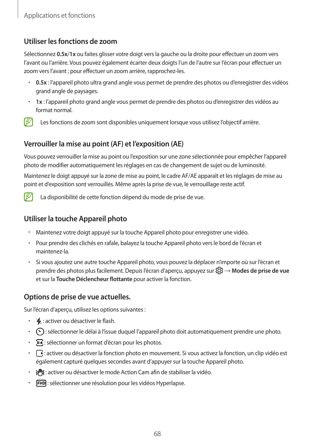 Applications et fonctionsUtiliser les fonctions de zoomSélectionnez 0.5x/1x ou faites glisser votre doigt vers la gauche ou la d