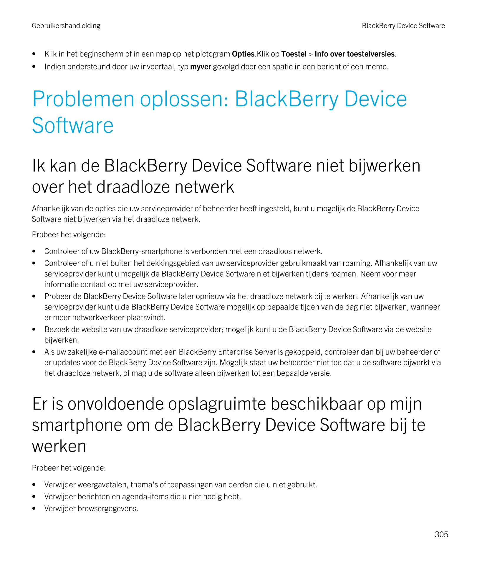 Gebruikershandleiding BlackBerry Device Software
• Klik in het beginscherm of in een map op het pictogram  Opties.Klik op  Toest