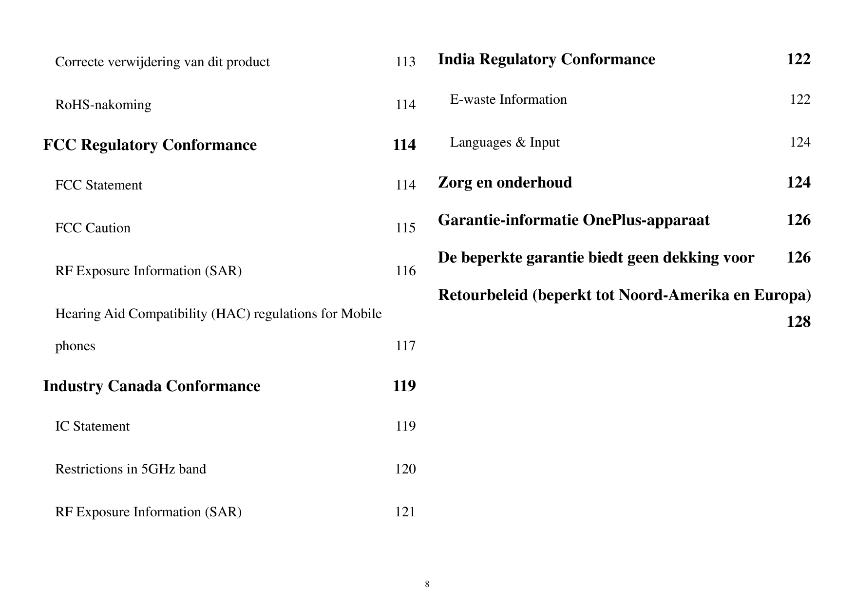 India Regulatory Conformance122Correcte verwijdering van dit product113RoHS-nakoming114E-waste Information122114Languages & Inpu