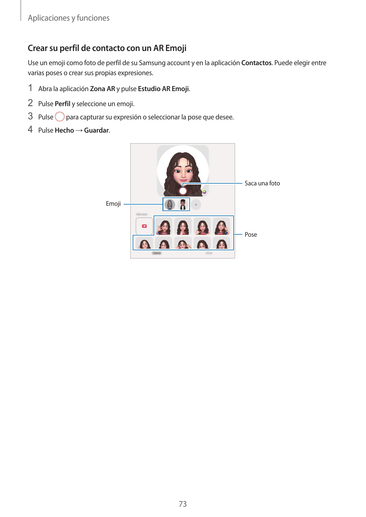 Aplicaciones y funcionesCrear su perfil de contacto con un AR EmojiUse un emoji como foto de perfil de su Samsung account y en l