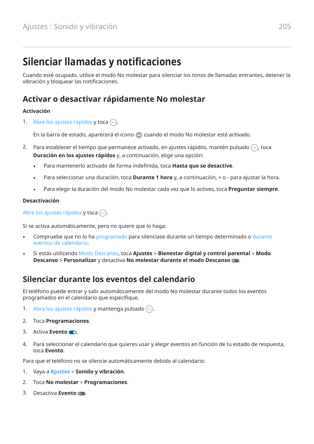 205Ajustes : Sonido y vibraciónSilenciar llamadas y notificacionesCuando esté ocupado, utilice el modo No molestar para silencia