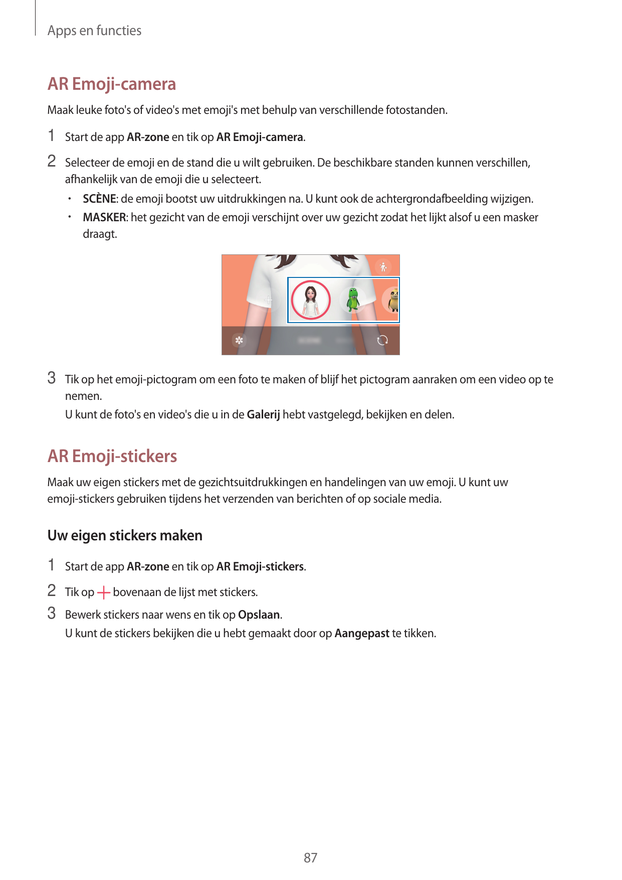 Apps en functiesAR Emoji-cameraMaak leuke foto's of video's met emoji's met behulp van verschillende fotostanden.1 Start de app 
