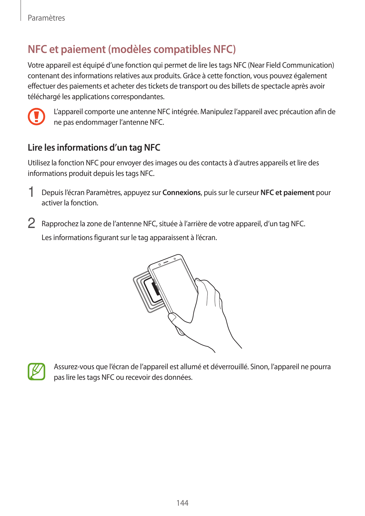 ParamètresNFC et paiement (modèles compatibles NFC)Votre appareil est équipé d’une fonction qui permet de lire les tags NFC (Nea