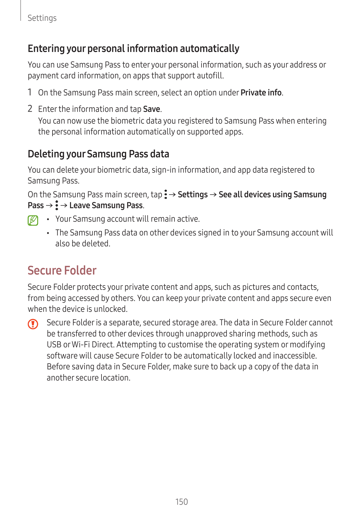 SettingsEntering your personal information automaticallyYou can use Samsung Pass to enter your personal information, such as you
