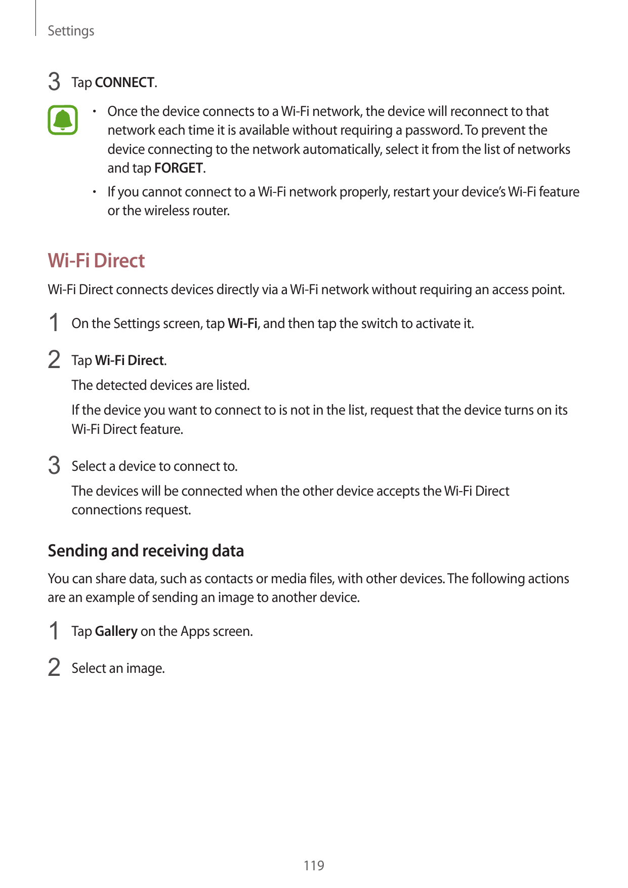 Settings3 Tap CONNECT.• Once the device connects to a Wi-Fi network, the device will reconnect to thatnetwork each time it is av