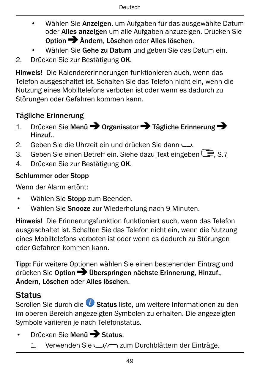 Deutsch•2.Wählen Sie Anzeigen, um Aufgaben für das ausgewählte Datumoder Alles anzeigen um alle Aufgaben anzuzeigen. Drücken Sie
