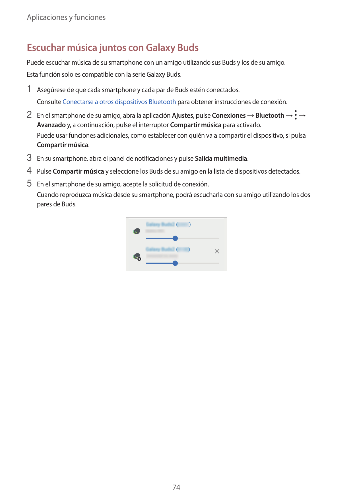 Aplicaciones y funcionesEscuchar música juntos con Galaxy BudsPuede escuchar música de su smartphone con un amigo utilizando sus