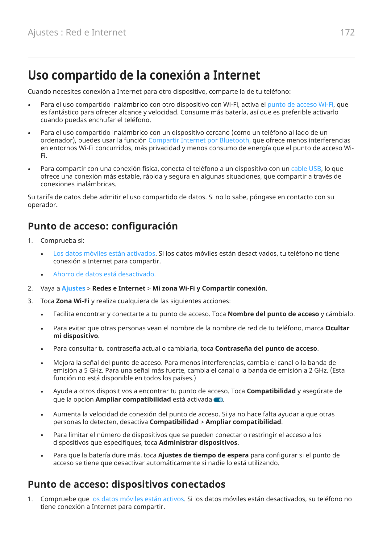 Ajustes : Red e Internet172Uso compartido de la conexión a InternetCuando necesites conexión a Internet para otro dispositivo, c