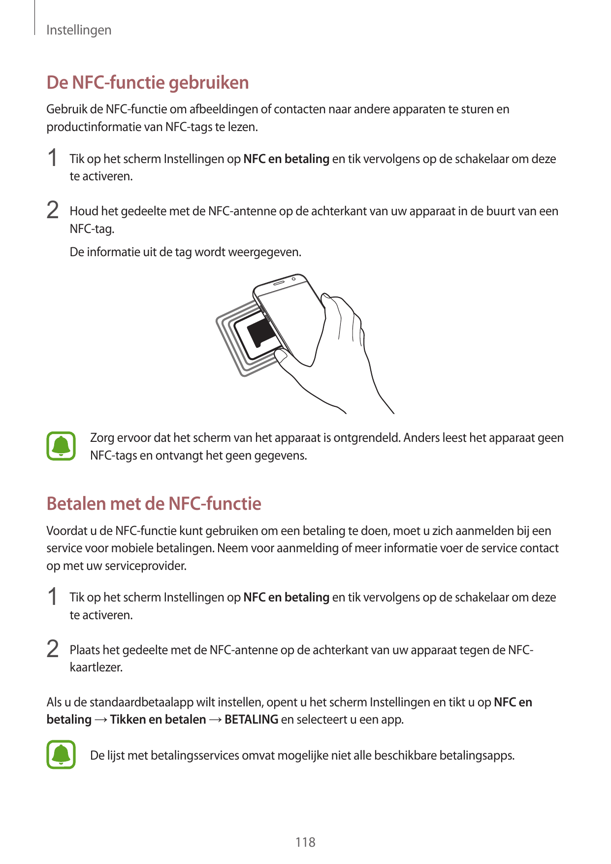 InstellingenDe NFC-functie gebruikenGebruik de NFC-functie om afbeeldingen of contacten naar andere apparaten te sturen enproduc