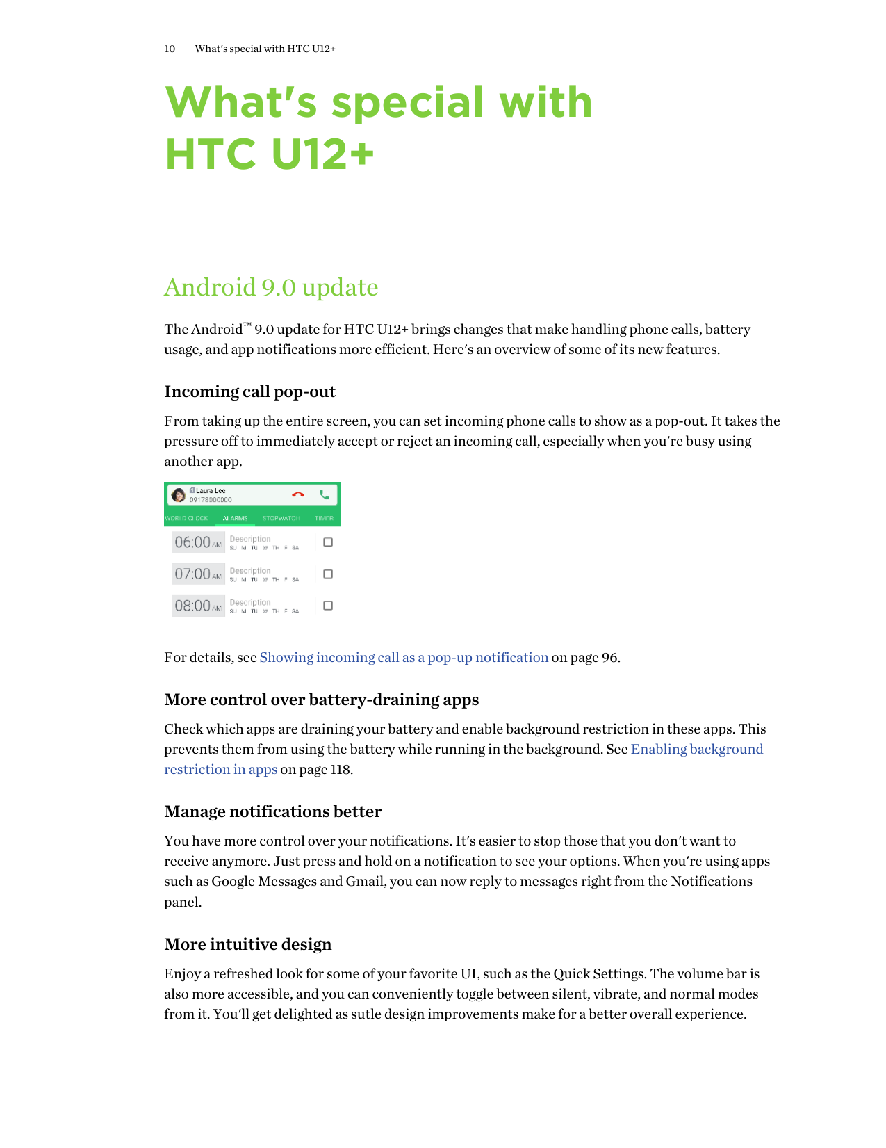 10What's special with HTC U12+What's special withHTC U12+Android 9.0 updateThe Android™ 9.0 update for HTC U12+ brings changes t