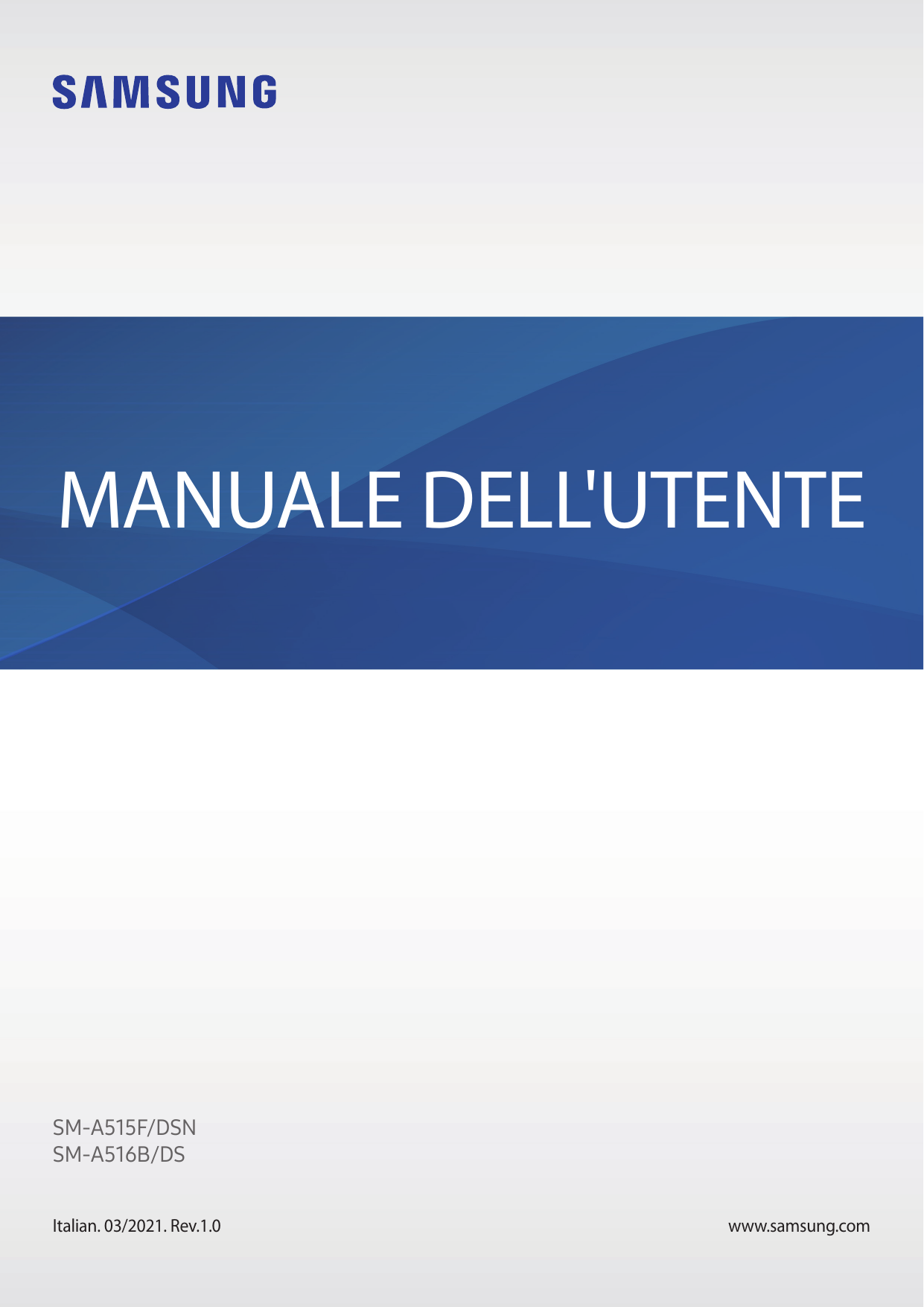 MANUALE DELL'UTENTESM-A515F/DSNSM-A516B/DSItalian. 03/2021. Rev.1.0www.samsung.com