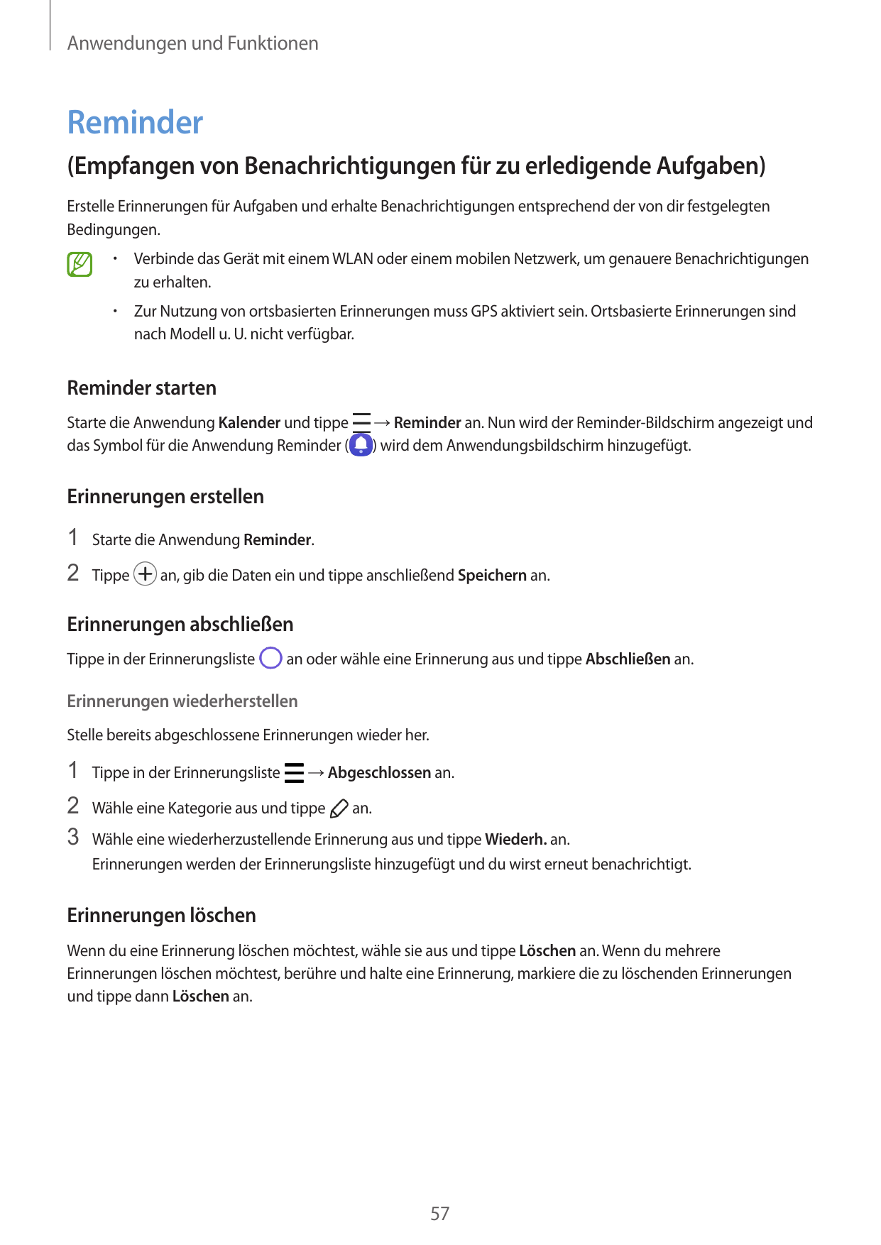 Anwendungen und FunktionenReminder(Empfangen von Benachrichtigungen für zu erledigende Aufgaben)Erstelle Erinnerungen für Aufgab